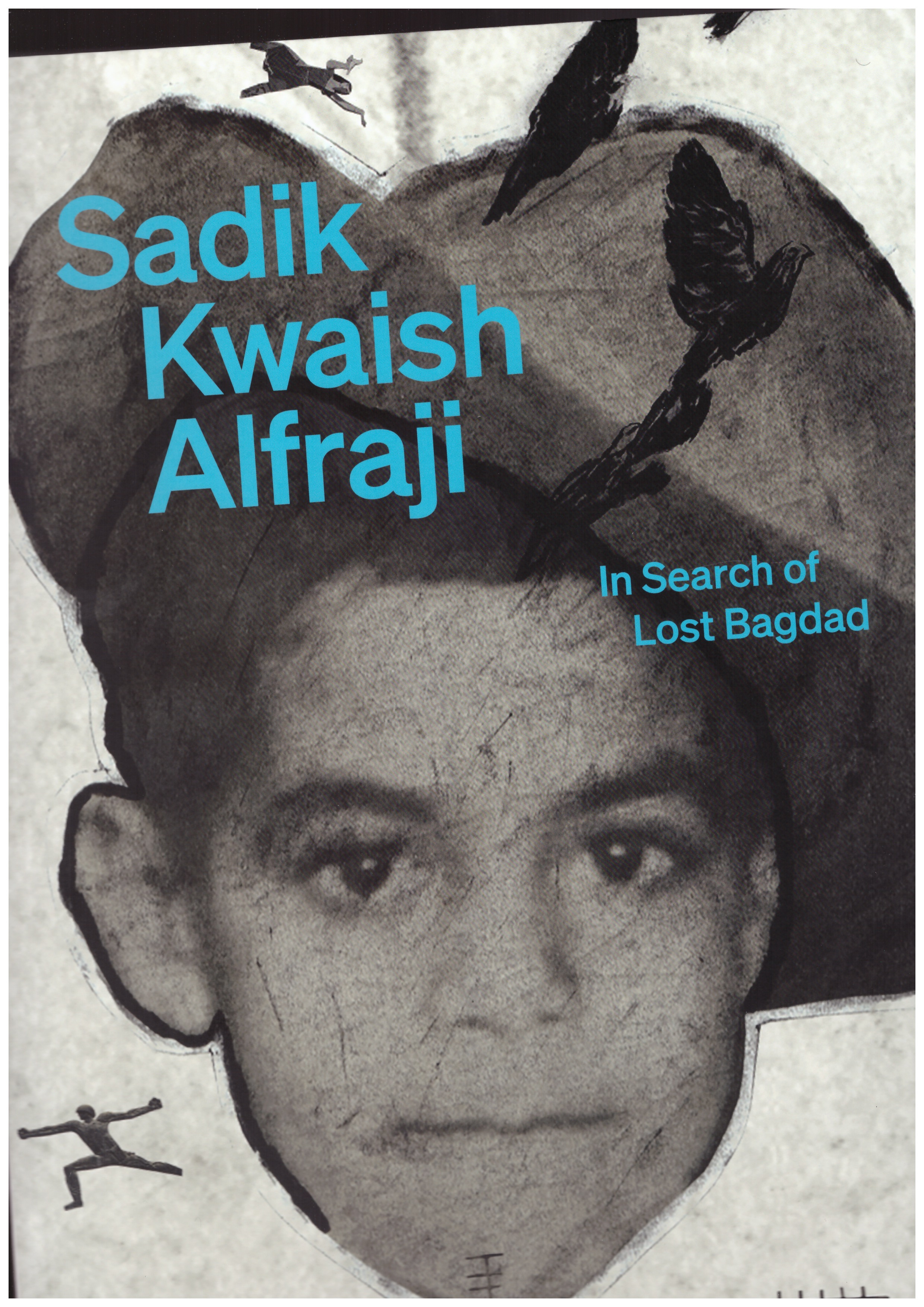 KWAISH ALFRAJI, Sadik - In Search of Lost Bagdad